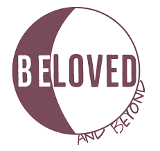 Beloved and Beyond